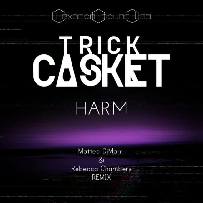 Trick Casket Harm Remix track